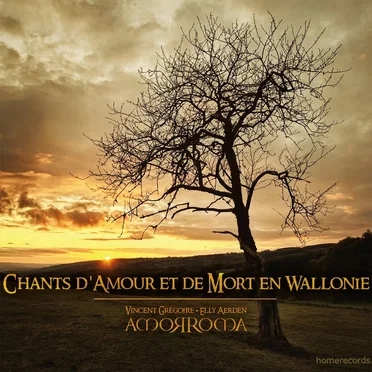 Chants d'Amour et de Mort en Wallonie
