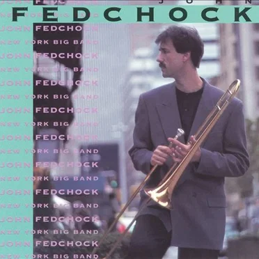New York Big Band by John Fedchock - album cover