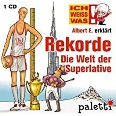 Albert E. erklärt Rekorde - Die Welt der Superlative by Albert E. - album cover