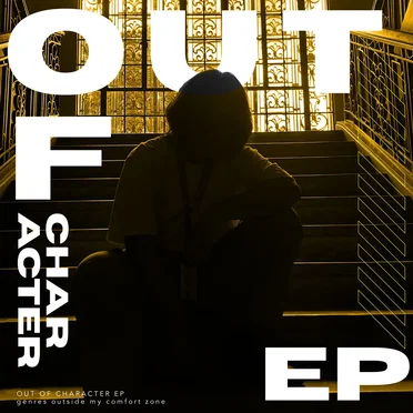 OUT OF CHARACTER EP