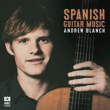 Spanish Guitar Music by Andrew Blanch - album cover