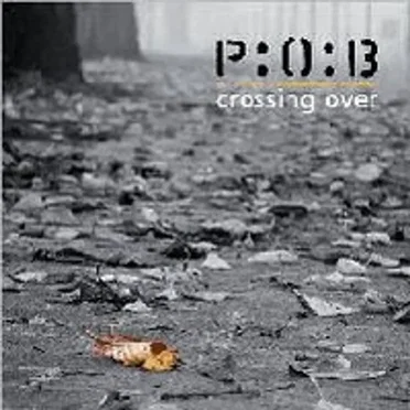 Crossing Over by P:O:B - album cover