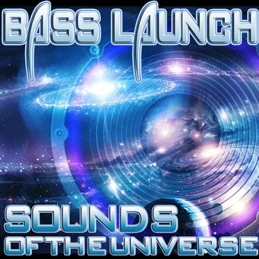 Sounds Of The Universe by Bass Launch - album cover