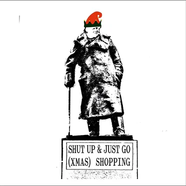 Shut Up & Just Go (Xmas) Shopping