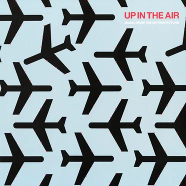 Up in the Air: Music From the Motion Picture by Various Artists - album cover