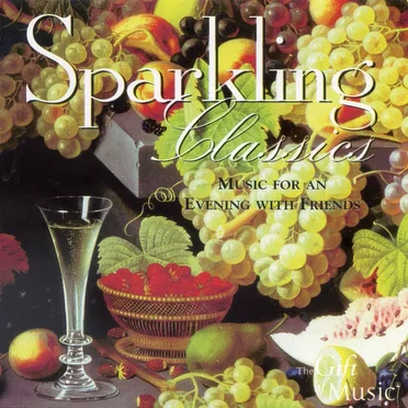 Sparkling Classics: Music for an Evening With Friends by Various Artists - album cover