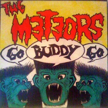 Go Buddy Go by The Meteors - album cover