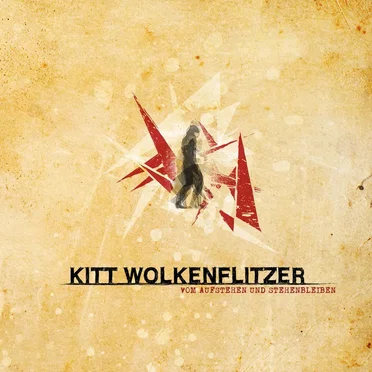 Vom Aufstehen und Stehenbleiben by Kitt Wolkenflitzer - album cover