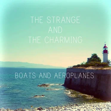 Boats and Aeroplanes