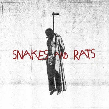 Snakes and Rats by Street Power - album cover