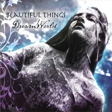Dream World by Beautiful Things - album cover