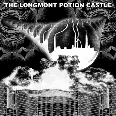 The Longmont Potion Castle by Longmont Potion Castle - album cover