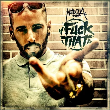 FUCK THAT by Nedoua - album cover
