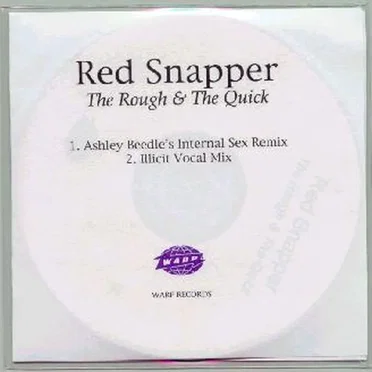 The Rough & The Quick