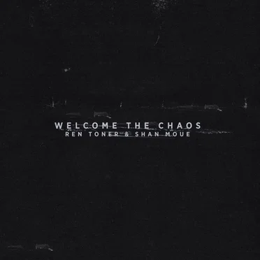 Welcome the Chaos by Ren Toner - album cover