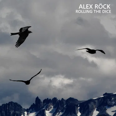 Rolling the Dice by Alex Röck - album cover