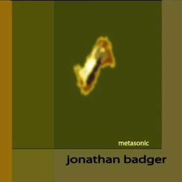 metasonic by Jonathan Badger - album cover