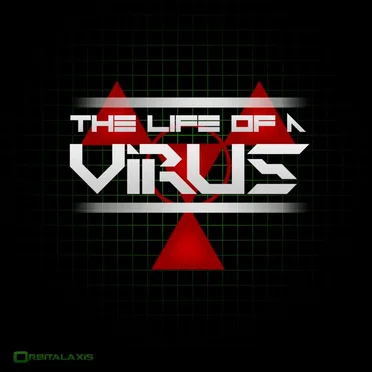 The Life of a Virus by Orbital Axis - album cover