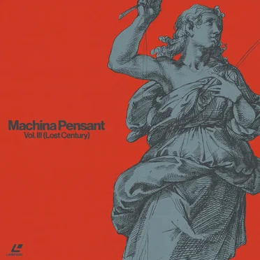Vol. III (Lost Century) by Machina Pensant - album cover