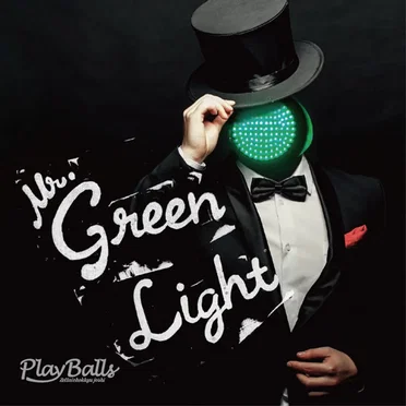 Mr.Green Light by 絶対直球女子!プレイボールズ - album cover
