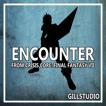 Encounter (From "Crisis Core: Final Fantasy VII")
