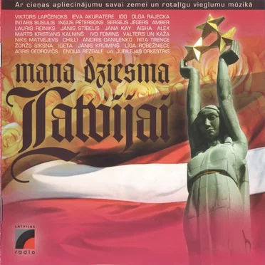 Mana dziesma Latvijai by Various Artists - album cover