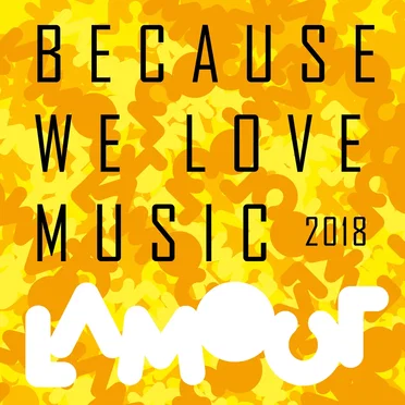 Because We Love Music 2018 by Various Artists - album cover