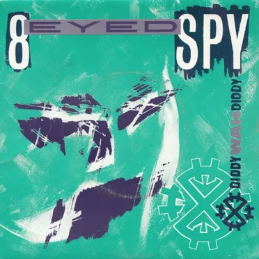 Diddy Wah Diddy by 8 Eyed Spy - album cover