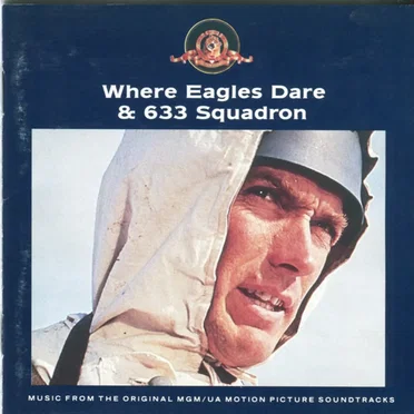 Where Eagles Dare & 633 Squadron