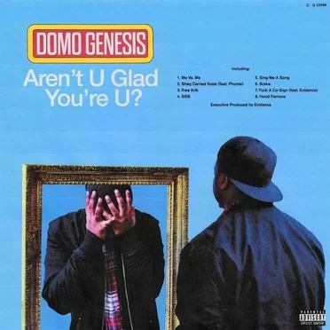 Aren’t U Glad You’re U? by Domo Genesis - album cover