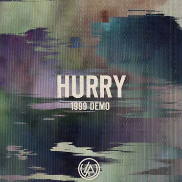 Hurry (1999 demo)