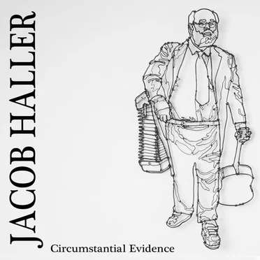 Circumstantial Evidence by Jacob Haller - album cover