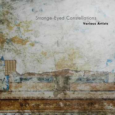 Strange-Eyed Constellations by Various Artists - album cover