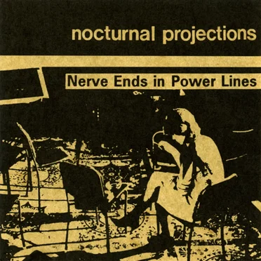 Nerve Ends in Power Lines by Nocturnal Projections - album cover