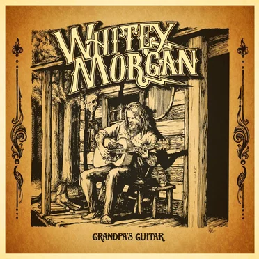 Grandpa’s Guitar by Whitey Morgan and the 78’s - album cover