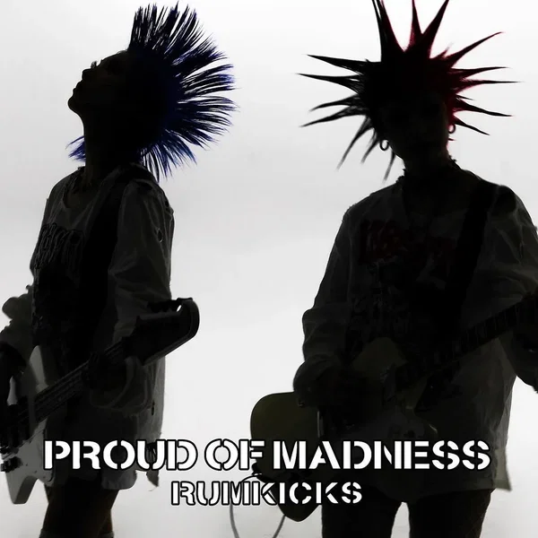 Proud of madness