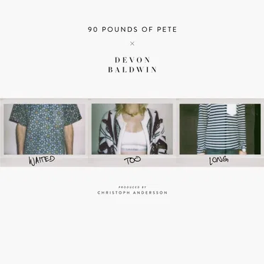 Waited Too Long by 90 Pounds of Pete - album cover
