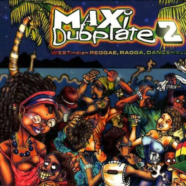 Maxi Dubplate 2 by Various Artists - album cover