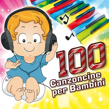 100 canzoncine per bambini by Various Artists - album cover