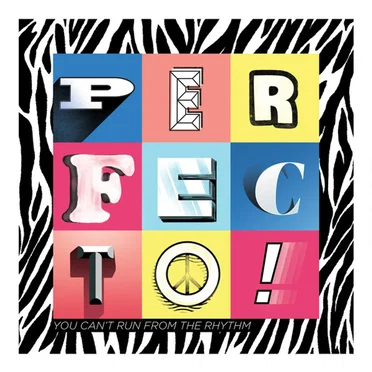 You Can't Run From The Rhythm by Perfecto - album cover