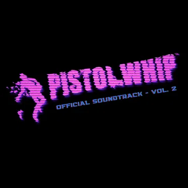 Pistol Whip Official Soundtrack - Vol. 2 by Various Artists - album cover