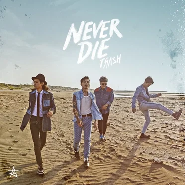 Never Die by TRASH - album cover