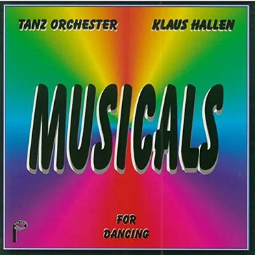 Musicals For Dancing by Tanzorchester Klaus Hallen - album cover