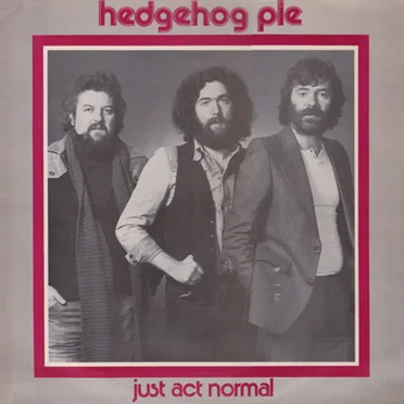 Just Act Normal by Hedgehog Pie - album cover