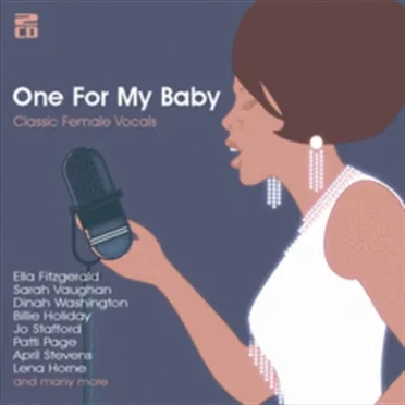 One for My Baby (Classic Female Vocals) by Various Artists - album cover