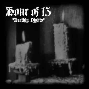 Deathly Nights by Hour of 13 - album cover