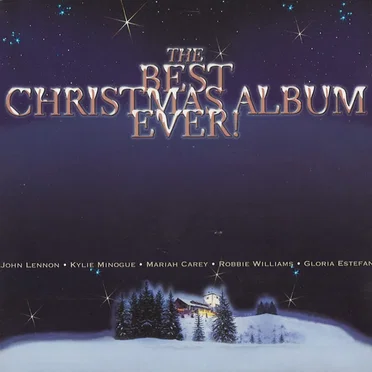 The Best Christmas Album Ever! by Various Artists - album cover