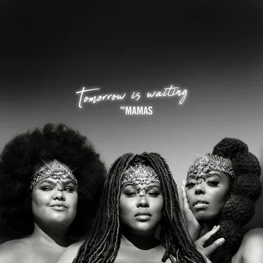 Tomorrow is Waiting by The Mamas - album cover
