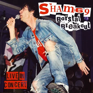 Borstal Breakout: Live in Concert