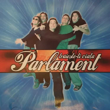 Traieste-ti viata by Parlament - album cover